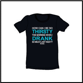 Charleston  Thirsty/Drank T-Shirt